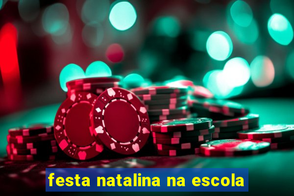 festa natalina na escola